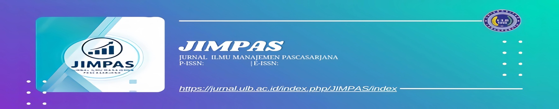 Jurnal Ilmu Manajemen Pascasarjana (JIMPAS)